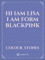 Hi Iam Lisa
I am form Blackpink Book