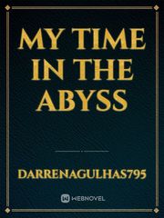 My Time in The Abyss Book