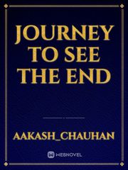 Journey to see the End Book