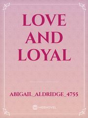 Love and Loyal Book