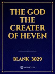the god the creater
of 
heven Book