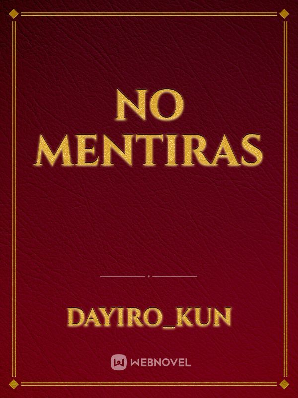 NO MENTIRAS
