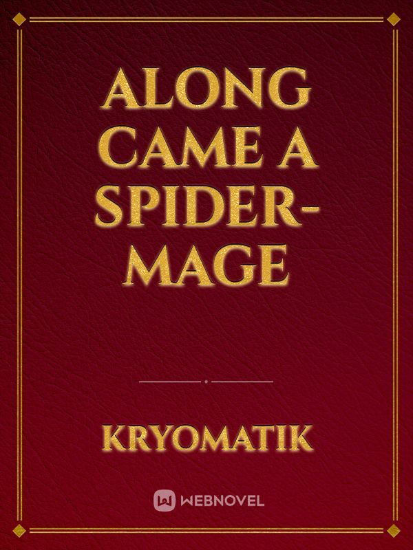 Along Came a Spider-Mage