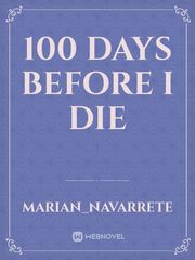 100 days before I die Book