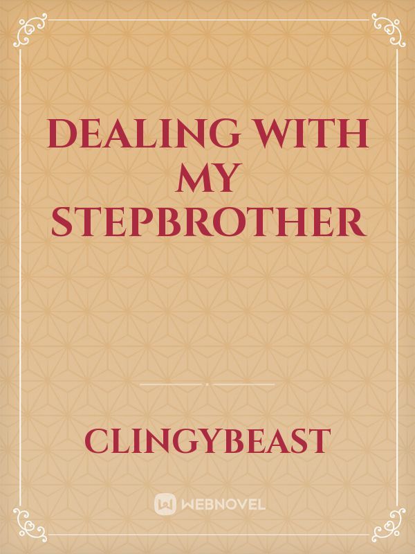 Dealing With My Stepbrother Book