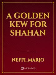 A Golden Kew For Shahan Book