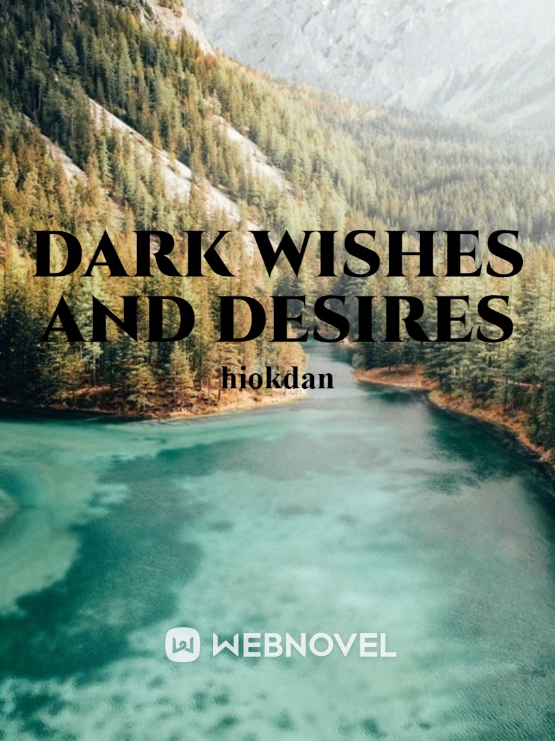 DARK WISHES AND DESIRES Book