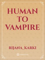 Human to Vampire Book