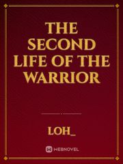 The Second Life Of The Warrior Book