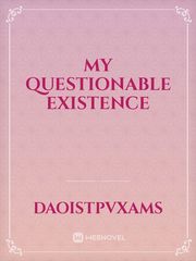 My questionable existence Book
