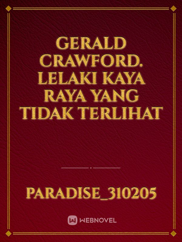 gerald crawford. lelaki kaya raya yang tidak terlihat