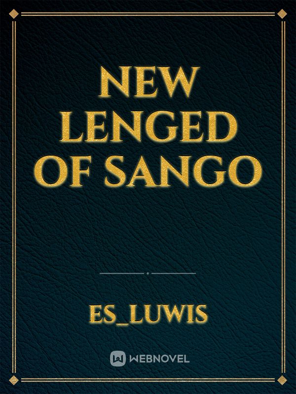 New lenged of sango