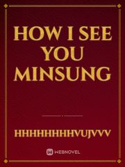 How i see you
Minsung Book
