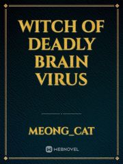 Witch of Deadly brain Virus Book
