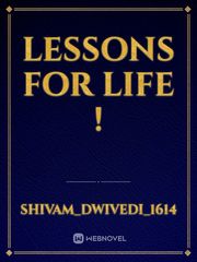 Lessons For Life ! Book
