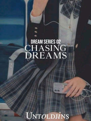 Chasing Dreams (Dream Series 2) Book
