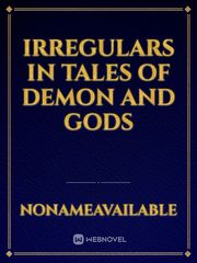 Irregulars in Tales of Demon and Gods Book