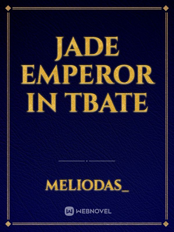 Jade Emperor in TBATE