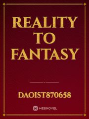 Reality to Fantasy Book