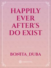 Happily Ever After's do Exist Book