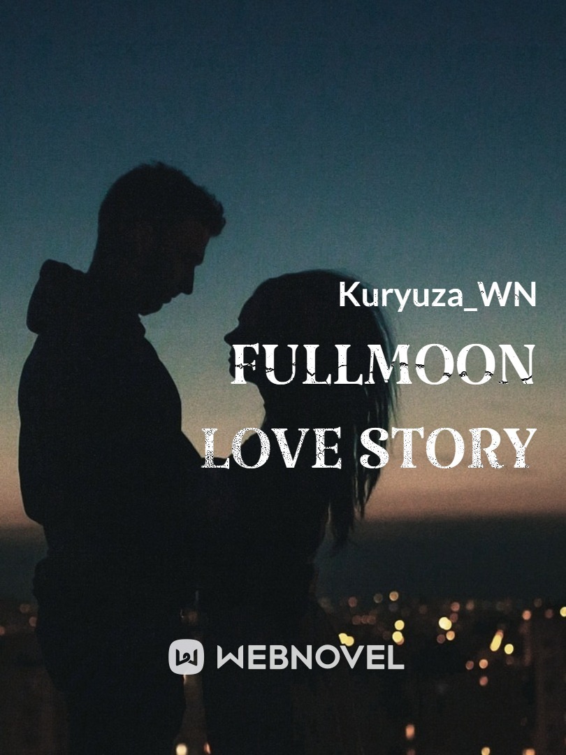Fullmoon Love Story