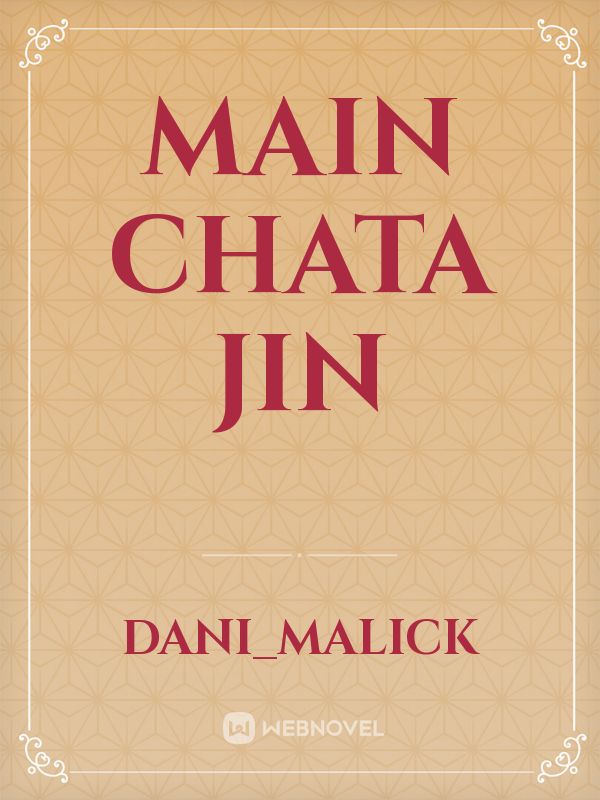 main chata jin