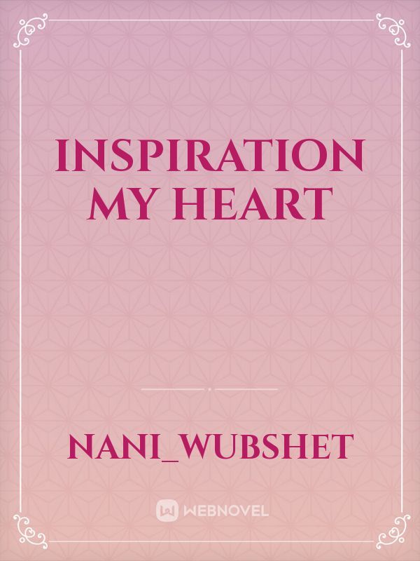 Inspiration my heart Book