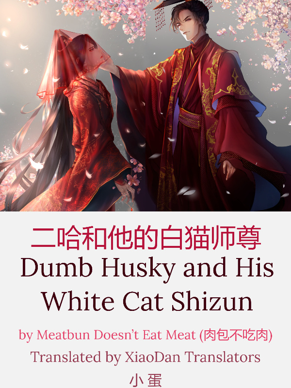 Dumb Husky And His White Cat Shizun  (English translation) Book