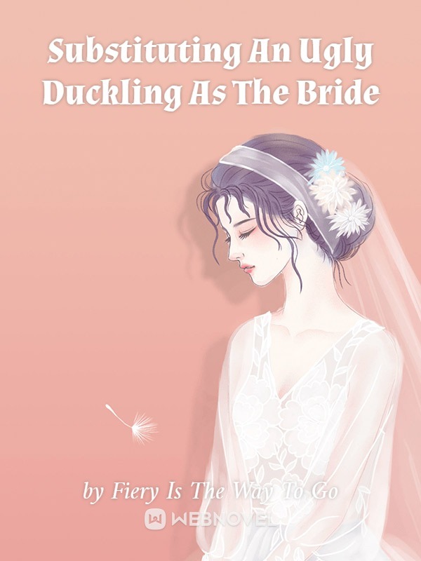 Substituting An Ugly Duckling As The Bride Book