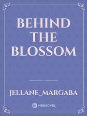 Behind The Blossom Book