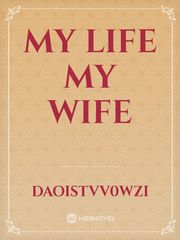 My life my wife Book