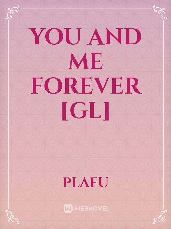 You and Me Forever [GL] Book