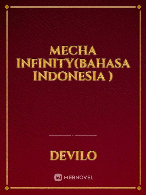mecha infinity(bahasa indonesia )