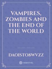 Vampires, Zombies and the End of the World Book