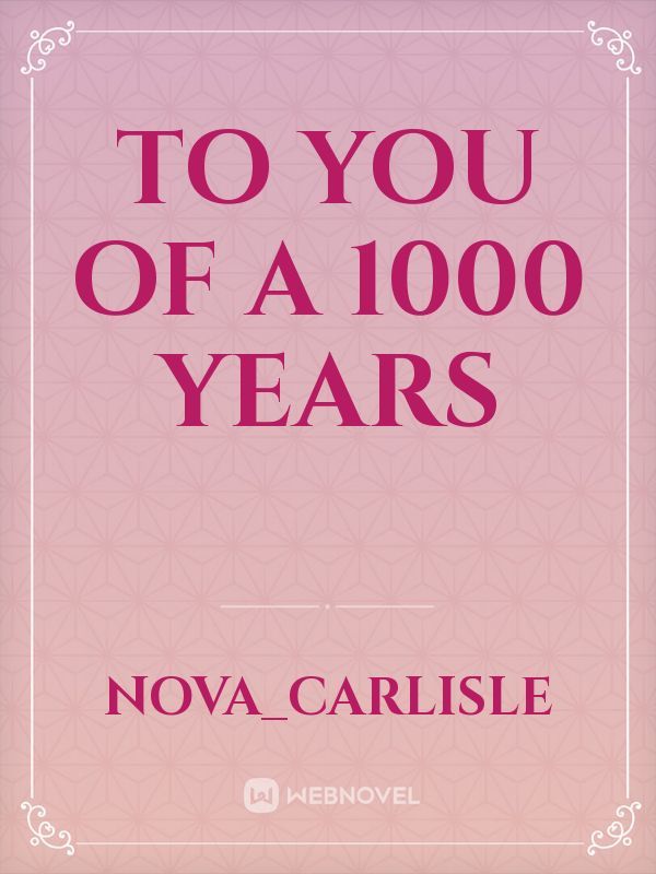 To You of a 1000 Years Book