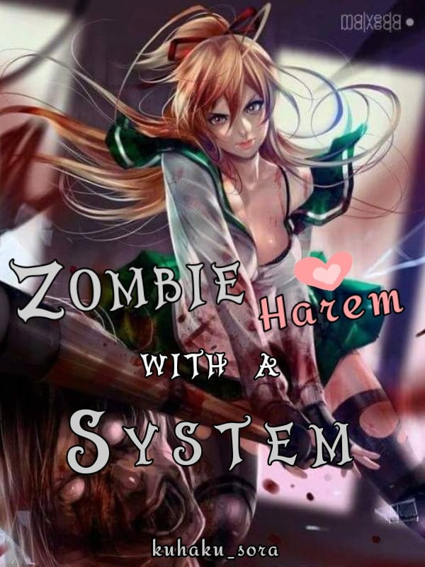 Zombie Harem with a System Book