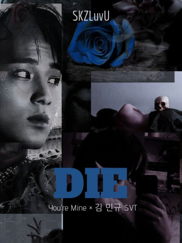 DIE (You're Mine) - 김 민규 SVT