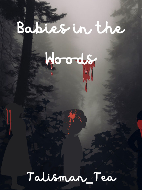 Babies In the Woods