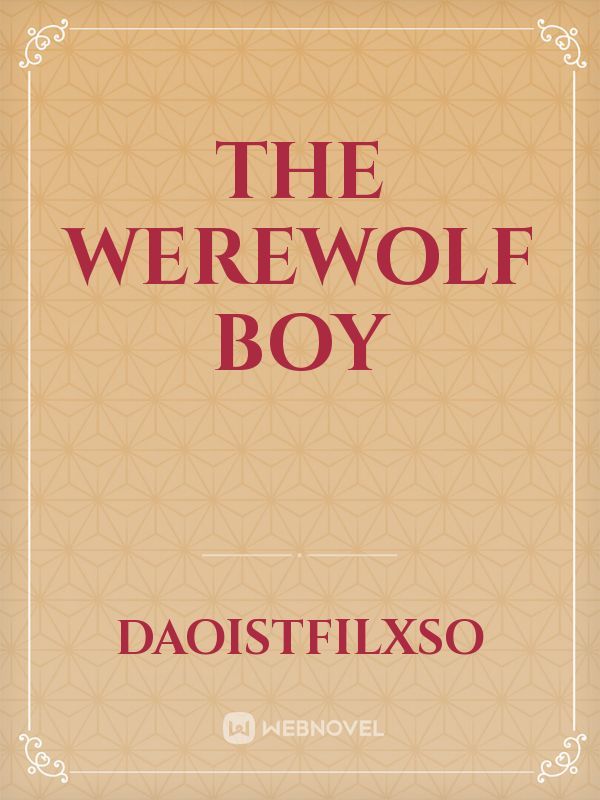 The werewolf boy