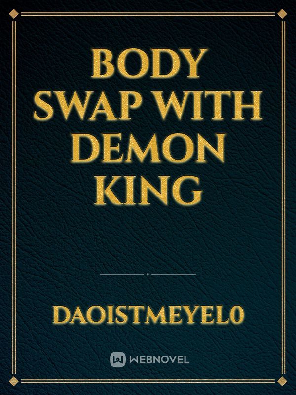 Body swap with Demon king