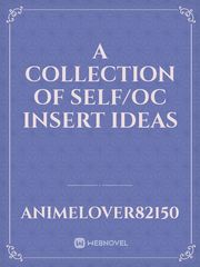 A collection of self/oc insert ideas Book