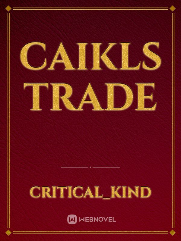 Caikls Trade