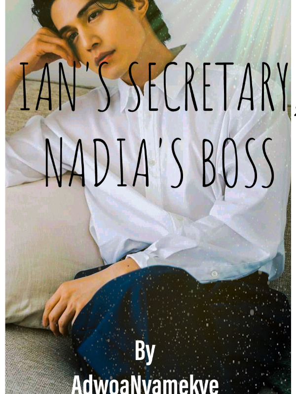 IAN'S SECRETARY, NADIA'S BOSS