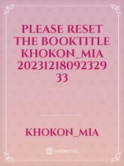 please reset the booktitle khokon_mia 20231218092329 33 Book