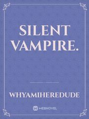 silent vampire. Book
