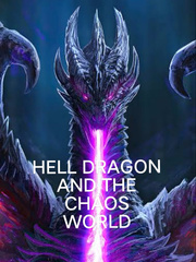 Hell Dragon And The Chaos World Book
