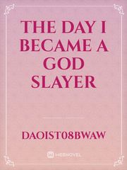 the day I became a god slayer Book