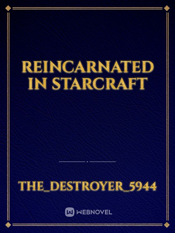 reincarnated in starcraft