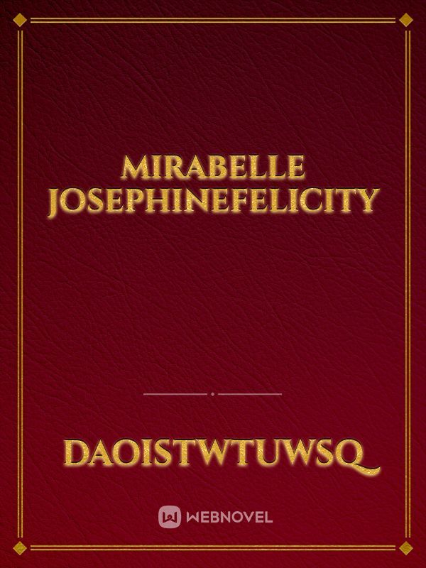 Mirabelle JosephineFelicity