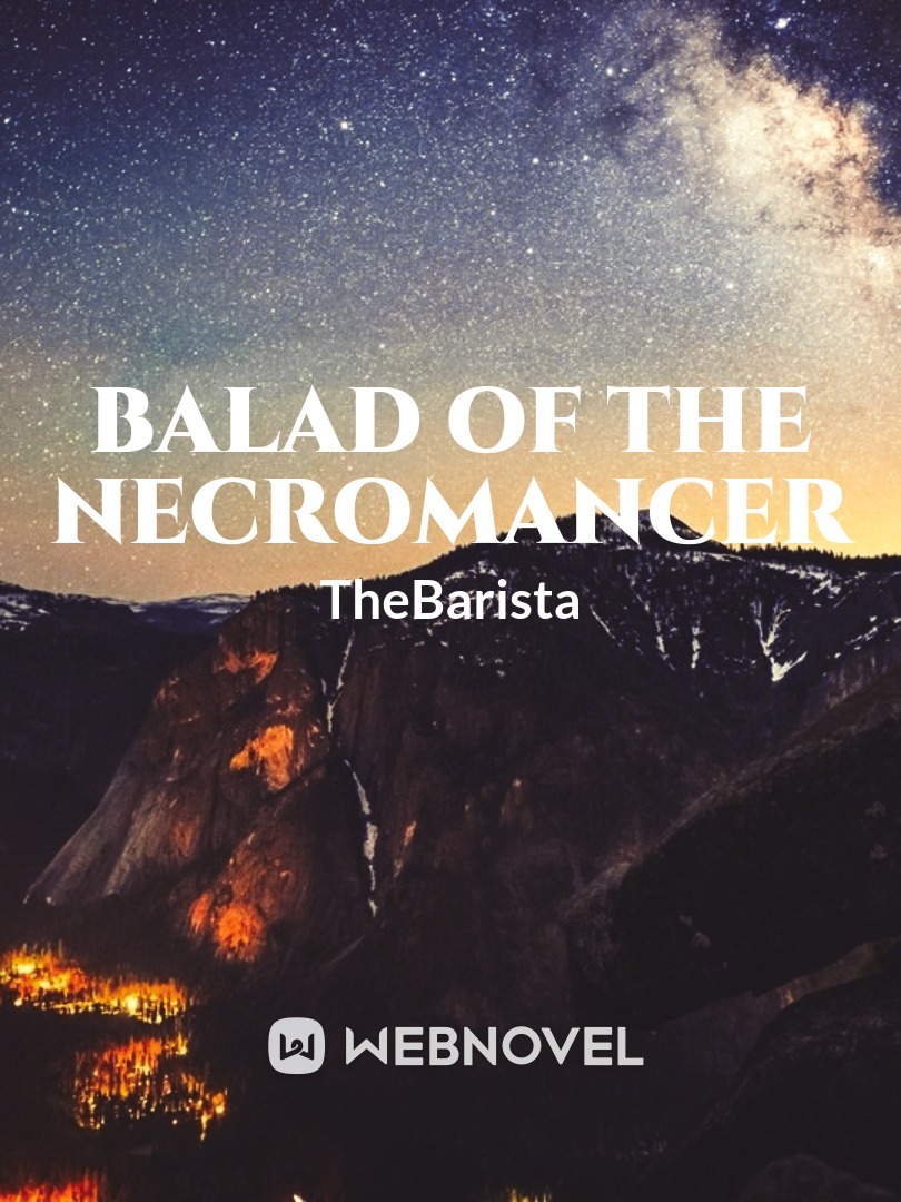Ballad of The Necromancer